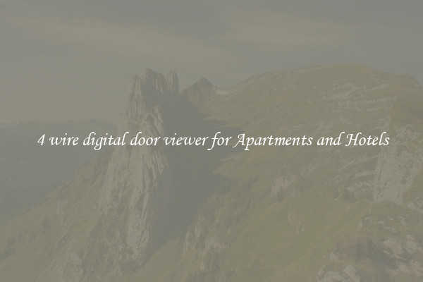 4 wire digital door viewer for Apartments and Hotels