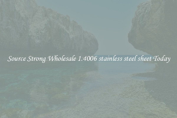 Source Strong Wholesale 1.4006 stainless steel sheet Today