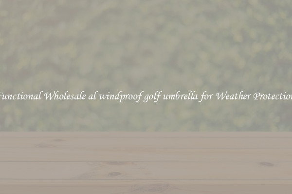 Functional Wholesale al windproof golf umbrella for Weather Protection 