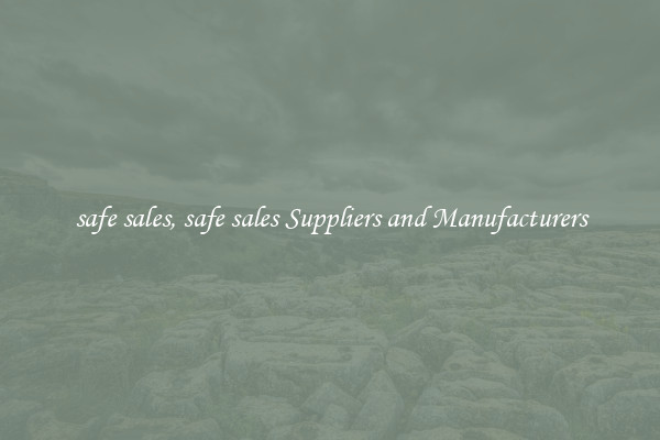 safe sales, safe sales Suppliers and Manufacturers