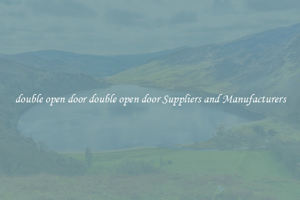 double open door double open door Suppliers and Manufacturers