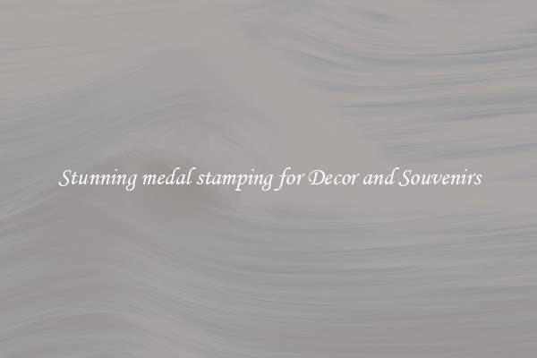 Stunning medal stamping for Decor and Souvenirs