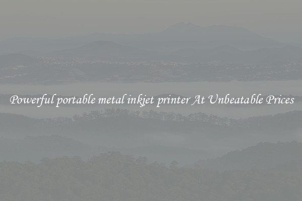 Powerful portable metal inkjet printer At Unbeatable Prices
